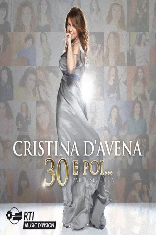 Cristina D'Avena - 30 e poi... Parte seconda