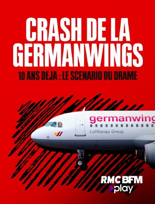 Crash de la Germanwings, 10 ans déjà : le scénario du drame