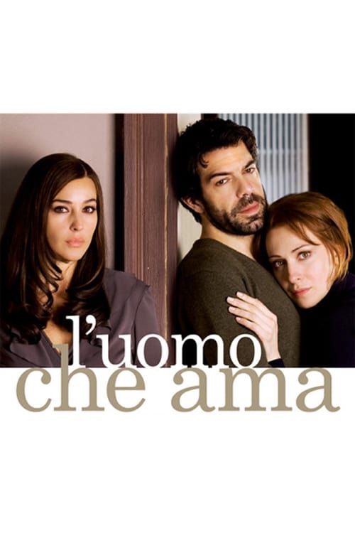 L'uomo che ama (2008) poster