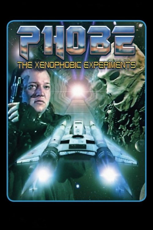 Phobe: The Xenophobic Experiments (1995) poster