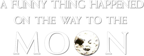 A Funny Thing Happened on the Way to the Moon