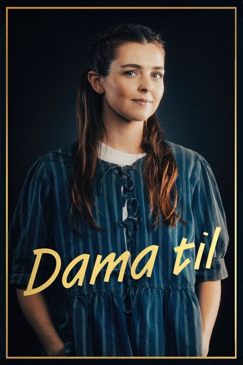 Dama til (2024) poster