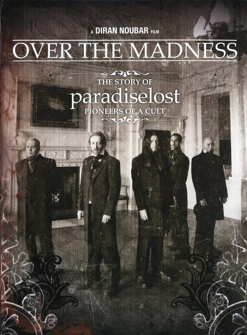 Paradise Lost: Over the Madness