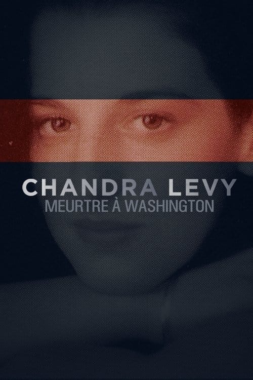 Chandra Levy : meurtre à Washington