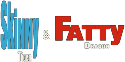 Skinny Tiger, Fatty Dragon