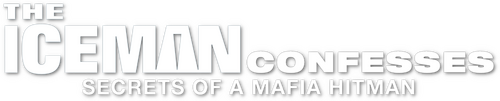 The Iceman Confesses: Secrets of a Mafia Hitman