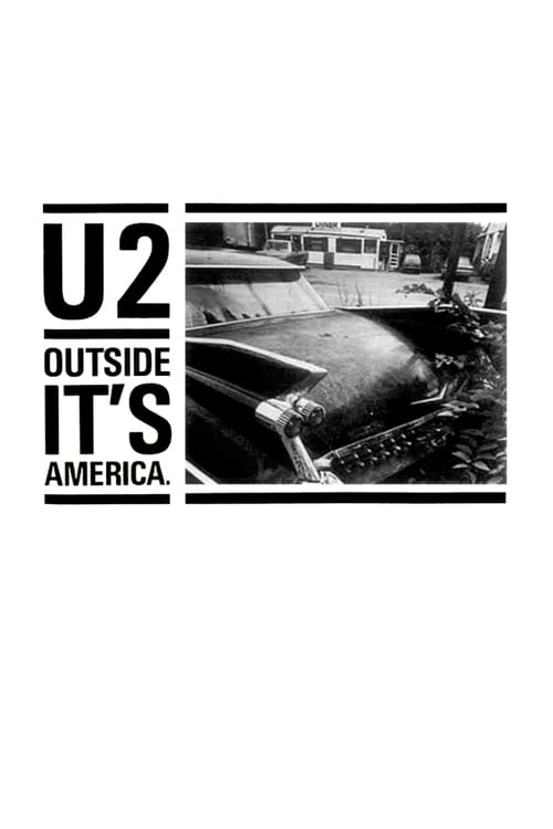 U2: Outside It's America 1987