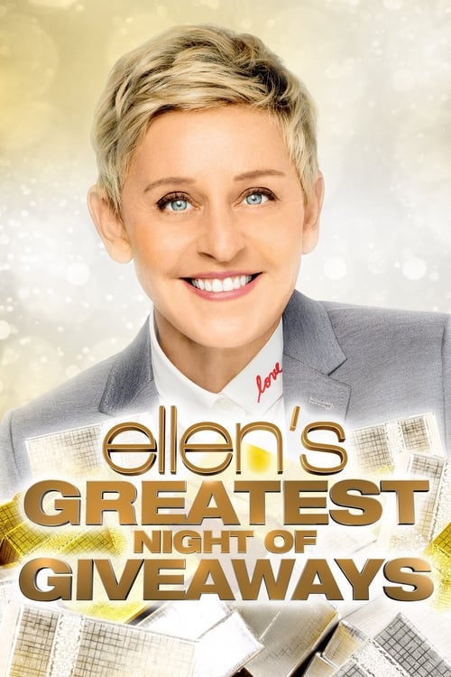 Poster Image for Ellen's Greatest Night of Giveaways