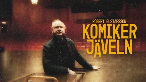 Robert Gustafsson - komikerjäveln