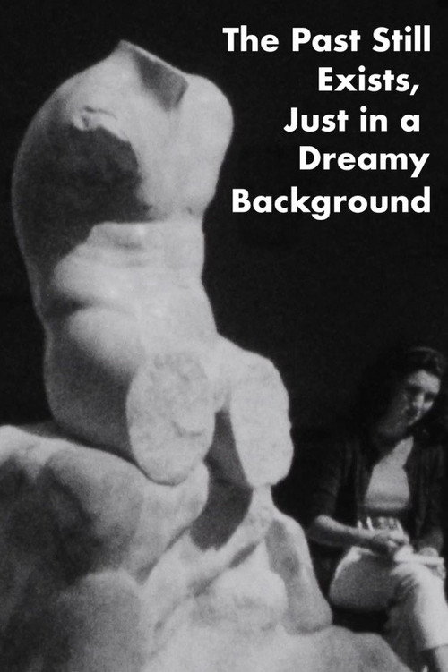 The Past Still Exists, Just in a Dreamy Background