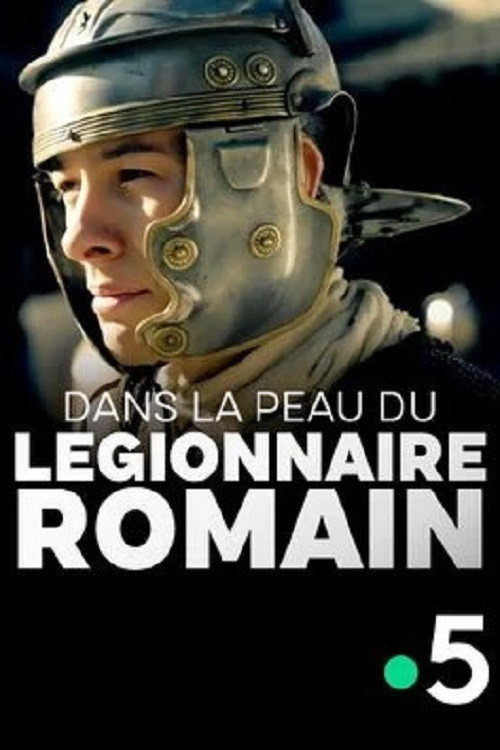 In the Footsteps of the Roman Legionary poster