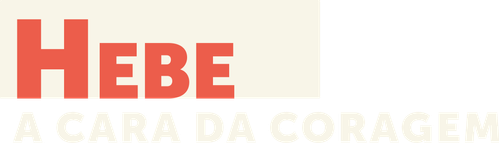 Hebe: A Cara da Coragem