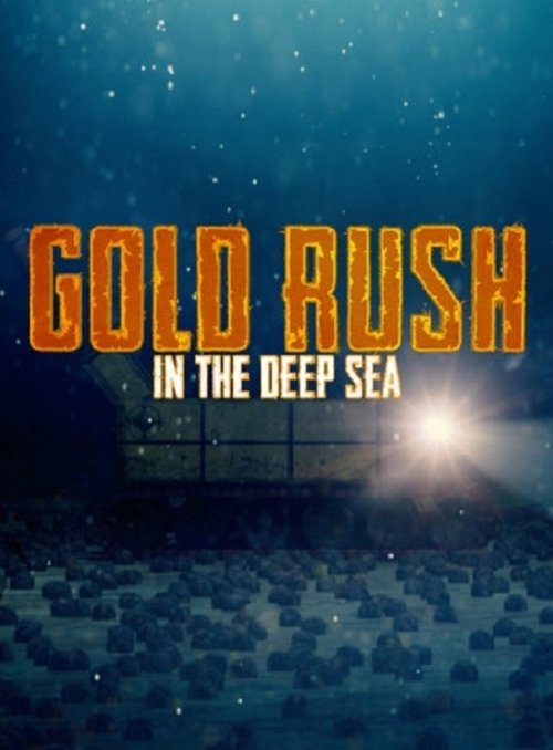 Gold Rush in the Deep Sea (2015)