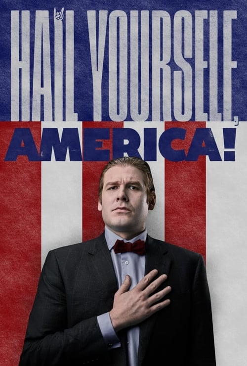Poster Hail Yourself, America! 2019