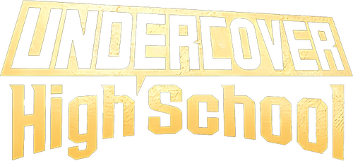 Undercover High School