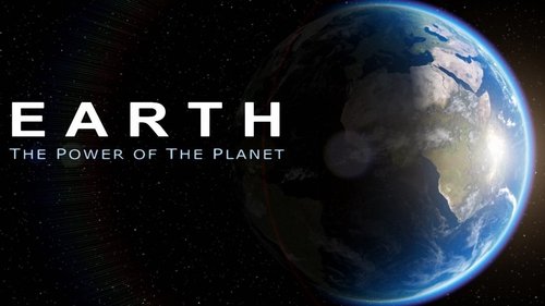 Earth: The Power of the Planet