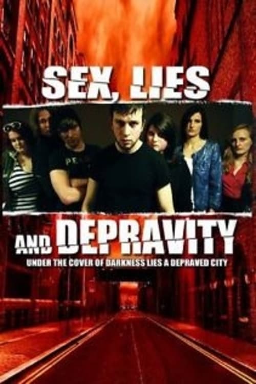 Sex, Lies and Depravity (2012)