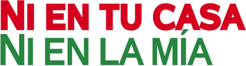 Ni en tu casa ni en la mía