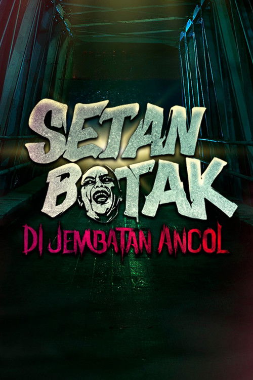 Setan Botak di Jembatan Ancol poster