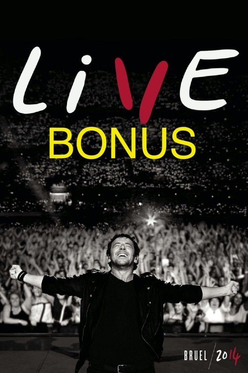 BRUEL 2014 LIVE les Bonus movie poster player