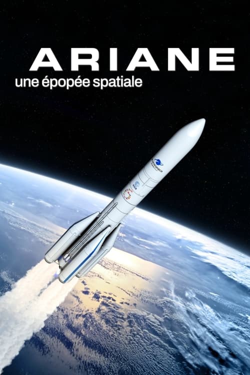 Poster do filme Ariane, une épopée spatiale