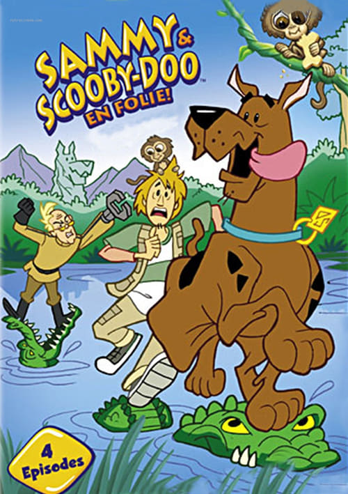 Sammy et Scooby-Doo en Folie ! (2006)