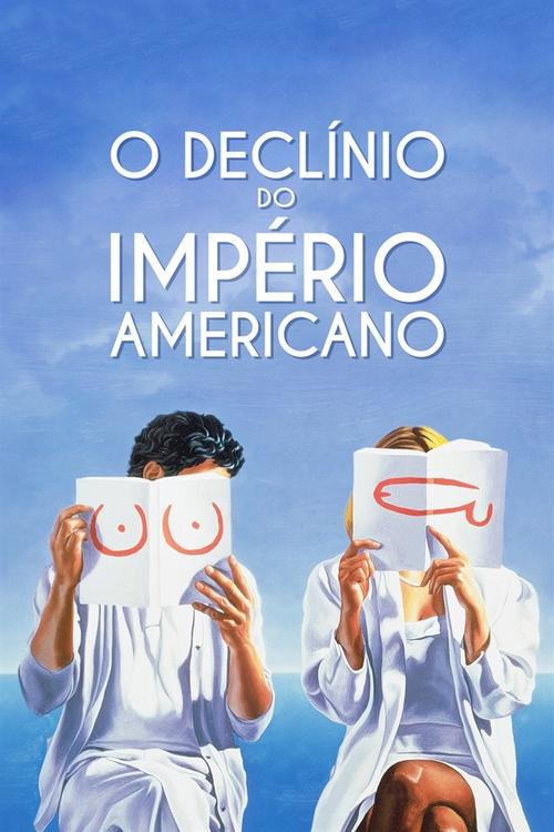 Pôster de O Declínio do Império Americano