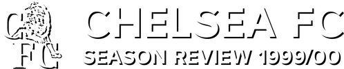 Chelsea FC - Season Review 1999/00