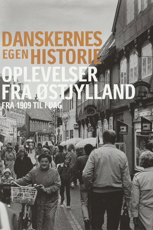 Danskernes egen historie - Oplevelser fra Østjylland Poster Blur