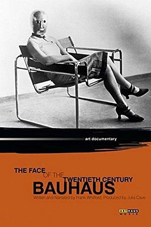 Bauhaus: The Face of the Twentieth Century 1994