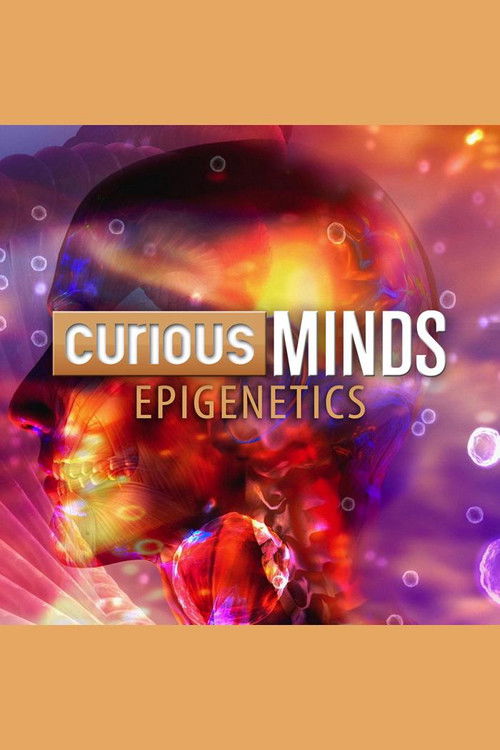 Curious Minds: Epigenetics (2015) poster