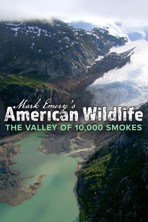 Schauen Valley of 10,000 Smokes On-line Streaming