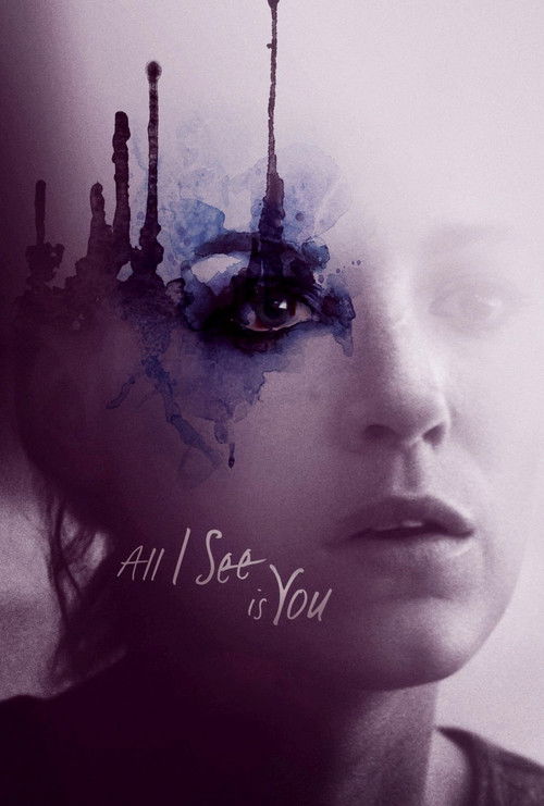 All I See Is You poster