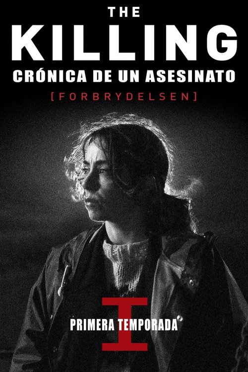 Póster de la temporada 1 de la serie The Killing: Crónica de un asesinato