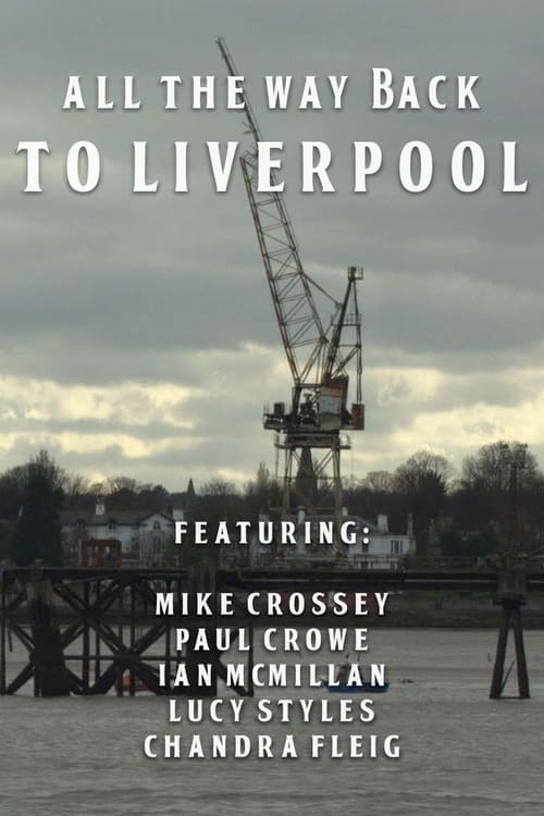 All the Way Back to Liverpool (2012) poster