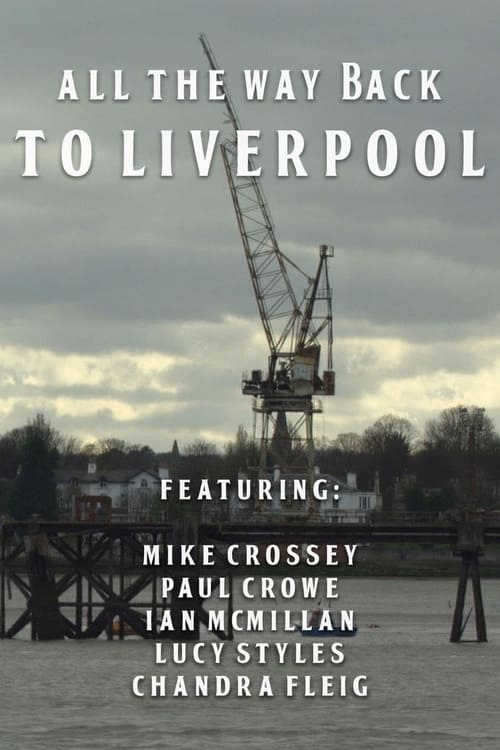 All the Way Back to Liverpool (2012)