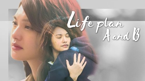 Life Plan A and B
