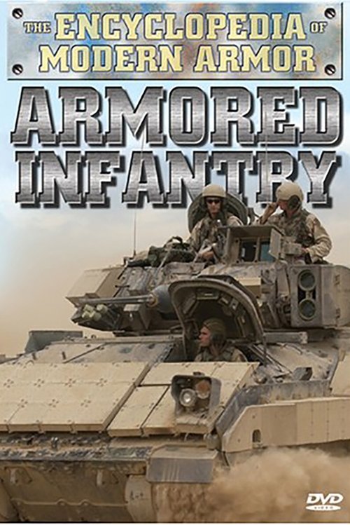 The Encyclopedia of Modern Armor: Armored Infantry (2006) poster