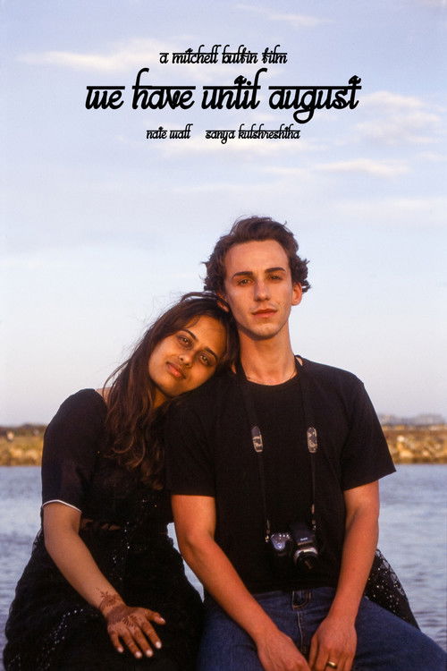 We Have Until August poster