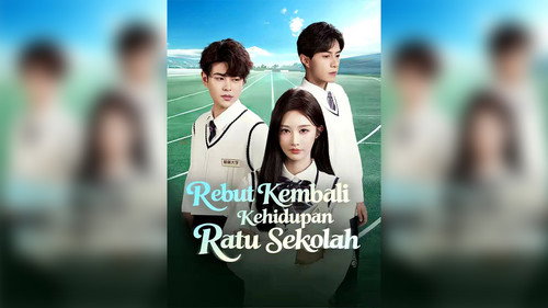 Rebut Kembali Kehidupan Ratu Sekolah - Season 1 Backdrop Blur