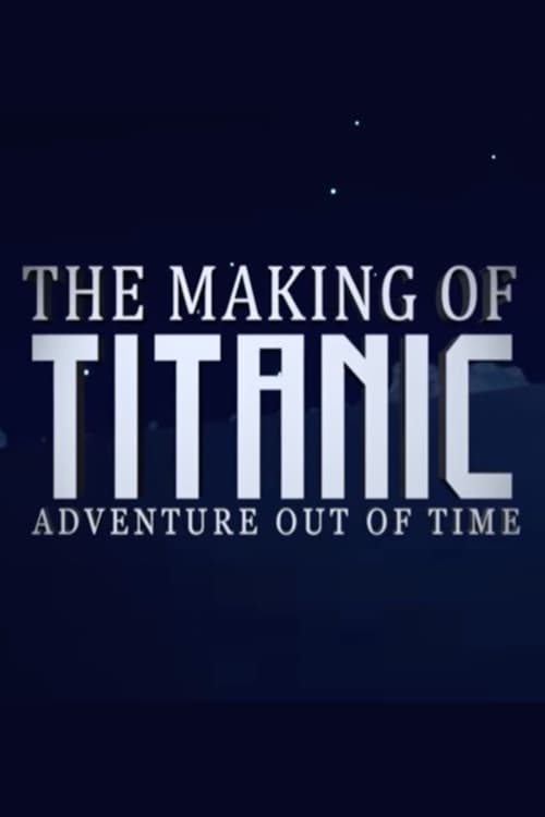 The Making of Titanic Adventure Out of Time (2021)
