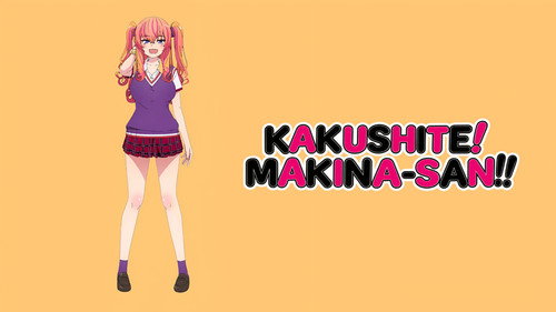 Kakushite! Makina-san!!