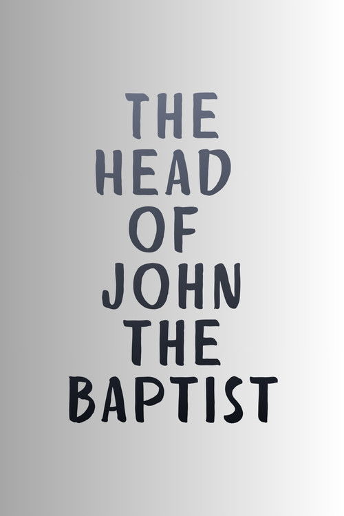 The Head of John the Baptist poster
