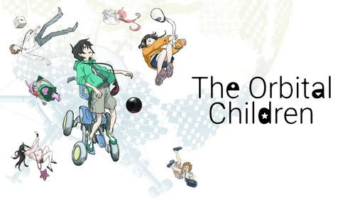 The Orbital Children