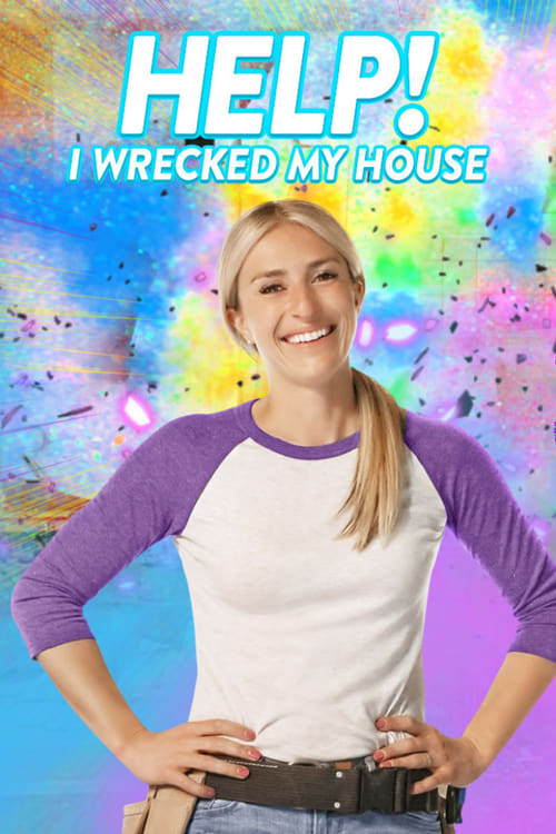 Help! I Wrecked My House poster