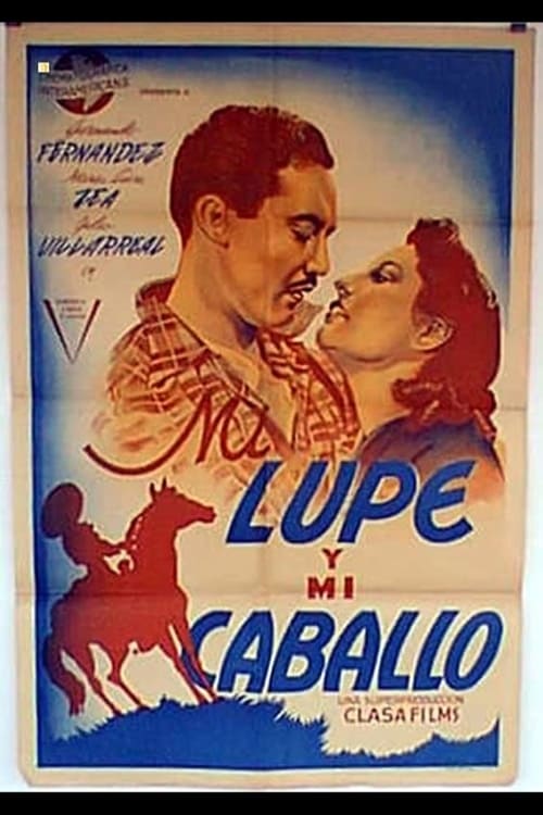 Mi lupe y mi caballo (1944)