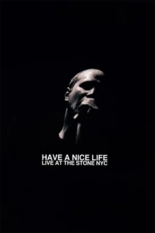 Have a Nice Life: Live at The Stone NYC