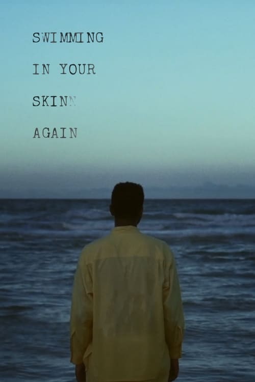 Swimming in Your Skin Again 2015