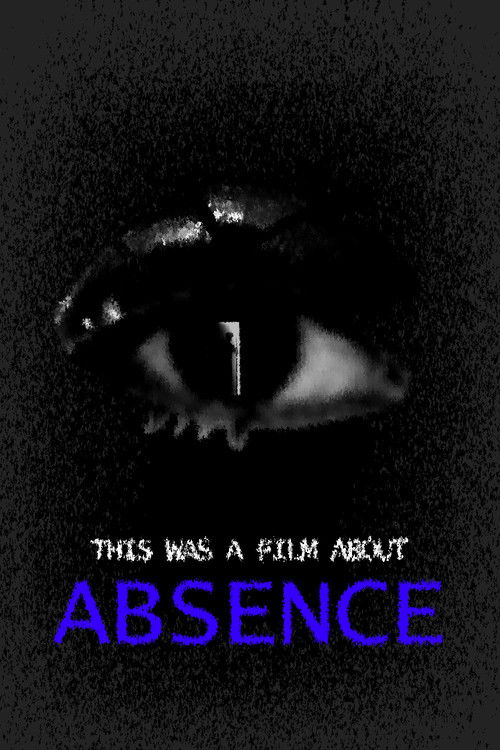 This was a film about abscence film afişi