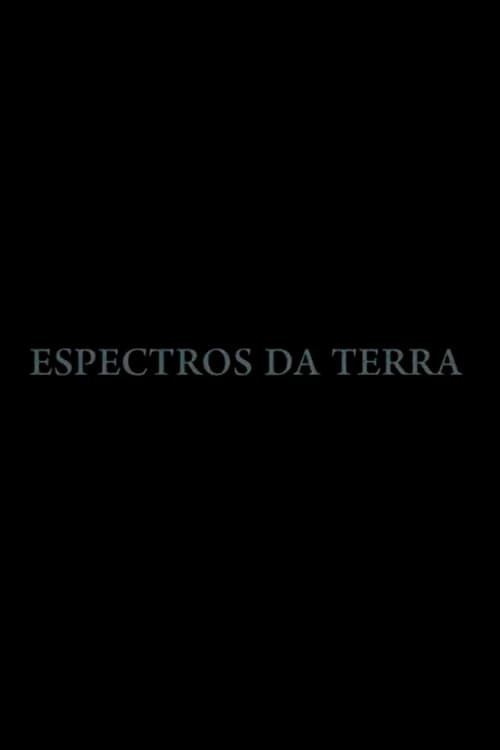 Espectros da Terra (2019) poster